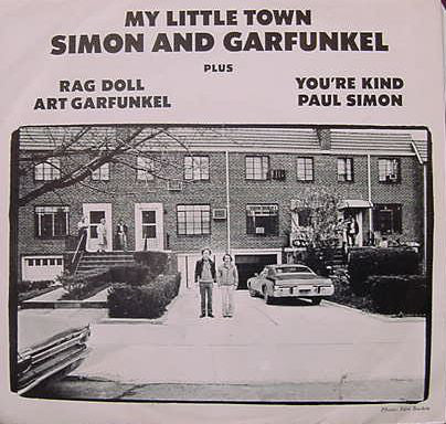 Simon And Garfunkel* Plus Art Garfunkel Plus Paul Simon - My Little Town // Rag Doll / You're Kind (7", Single, Styrene, Ter)