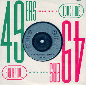 49ers - Touch Me (Sexual Version) (7", Single, Sil)