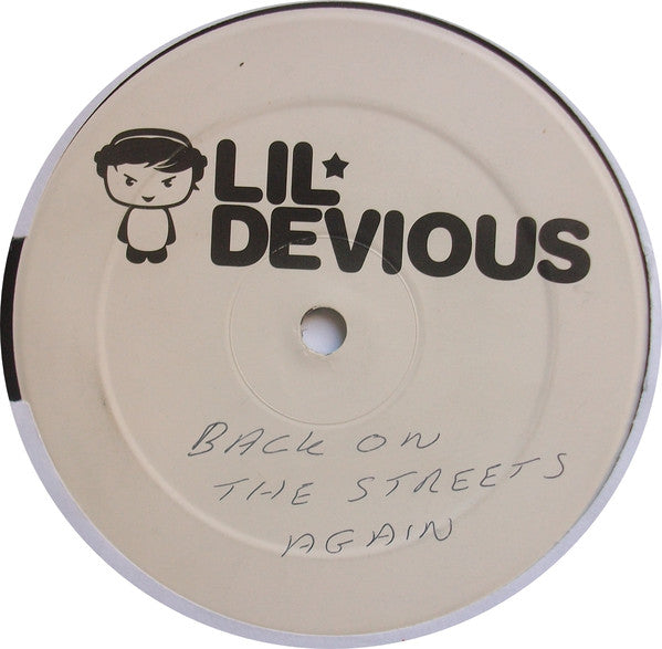Lil' Devious - Back On The Streets Again (12", S/Sided, TP)