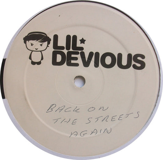 Lil' Devious - Back On The Streets Again (12", S/Sided, TP)