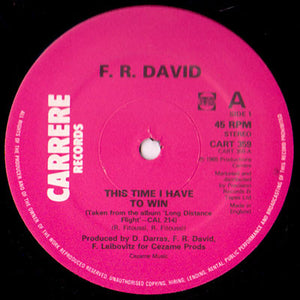 F.R. David - This Time I Have To Win / Pick Up The Phone (12")