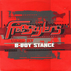Freestylers Featuring Tenor Fly - B-Boy Stance (Remixes) (12")