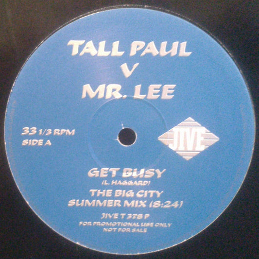 Tall Paul v Mr. Lee - Get Busy (12", Promo)