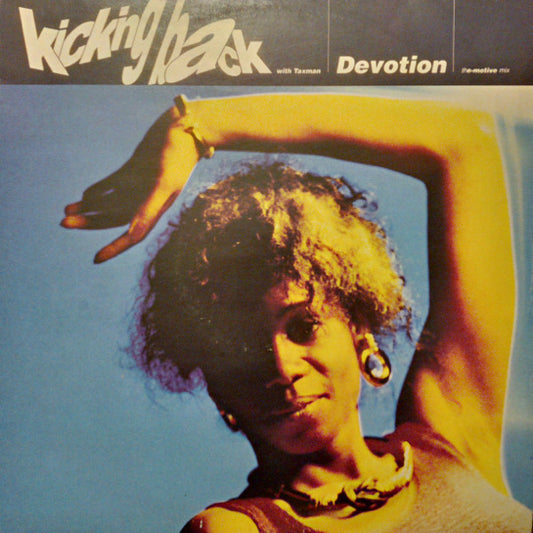 Kicking Back With Taxman - Devotion (ThE-Motive Mix) (12")