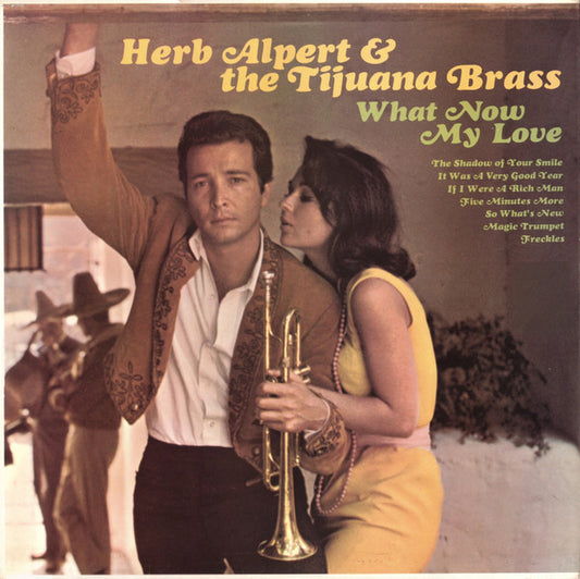Herb Alpert & The Tijuana Brass - What Now My Love (LP, Album, Sle)