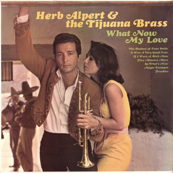 Herb Alpert & The Tijuana Brass - What Now My Love (LP, Album, Sle)