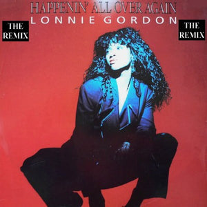 Lonnie Gordon - Happenin' All Over Again (The Remix) (12")