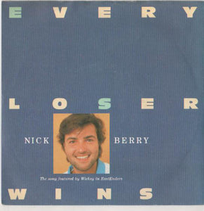 Nick Berry - Every Loser Wins (7", Single, Inj)