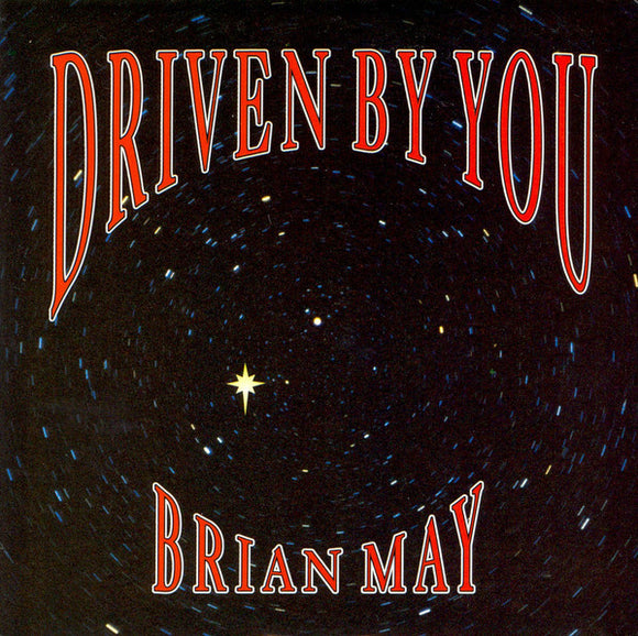 Brian May - Driven By You (7