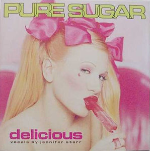 Pure Sugar - Delicious (12")