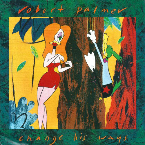 Robert Palmer - Change His Ways (7