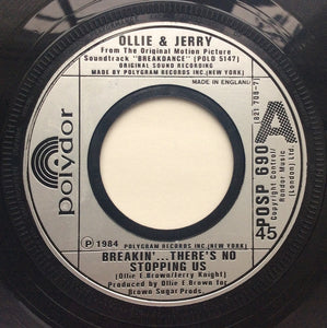 Ollie And Jerry - Breakin'...There's No Stopping Us (7", Single, Jukebox, Lar)
