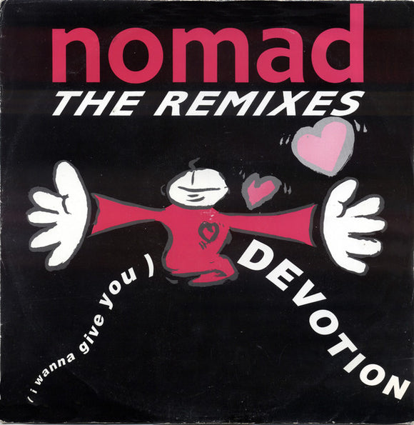 Nomad - (I Wanna Give You) Devotion (The Remixes) (12