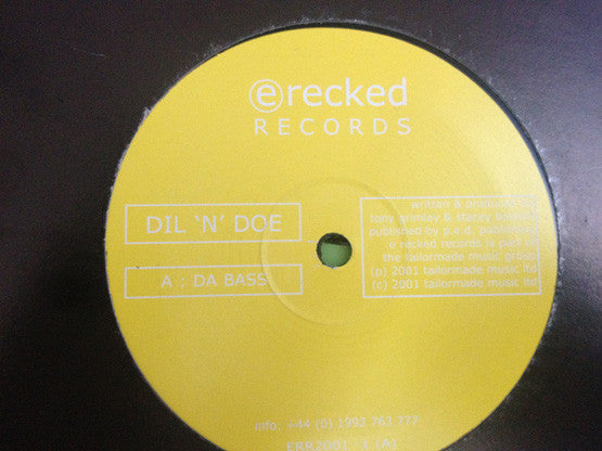 Dil 'N' Doe - Da Bass / Last Chance (12