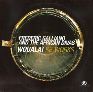 Frederic Galliano And The African Divas - Woualaï Re-Works (12")