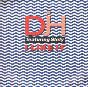 DJ H. Feat. Stefy - I Like It (7", Single)