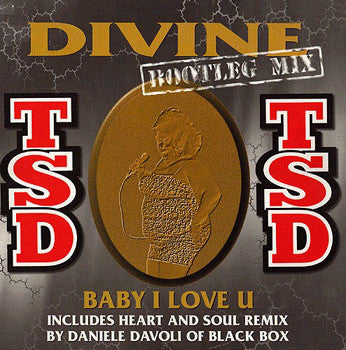 TSD - Baby I Love U (Divine Bootleg Mix) (12