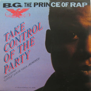 B.G. The Prince Of Rap - Take Control Of The Party (12")