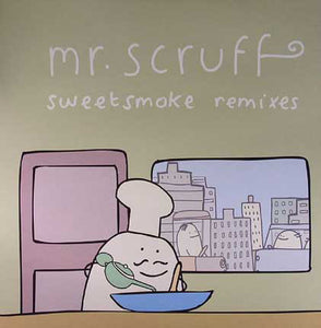 Mr. Scruff - Sweetsmoke (Remixes) (12", Single)