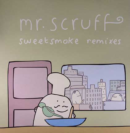Mr. Scruff - Sweetsmoke (Remixes) (12