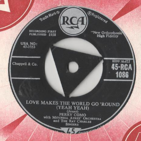 Perry Como With Mitchell Ayres' Orchestra* And The Ray Charles Singers - Love Makes The World Go 'Round (Yeah Yeah) / Mandolins In The Moonlight (7")