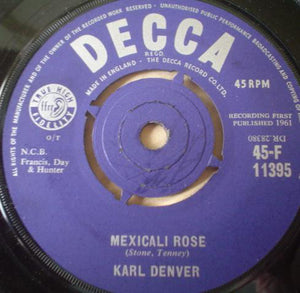 Karl Denver - Mexicali Rose / Bonny Scotland (7", Single)