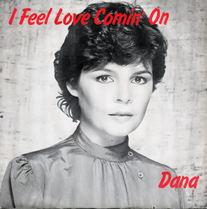 Dana (9) - I Feel Love Comin' On (7", Single)
