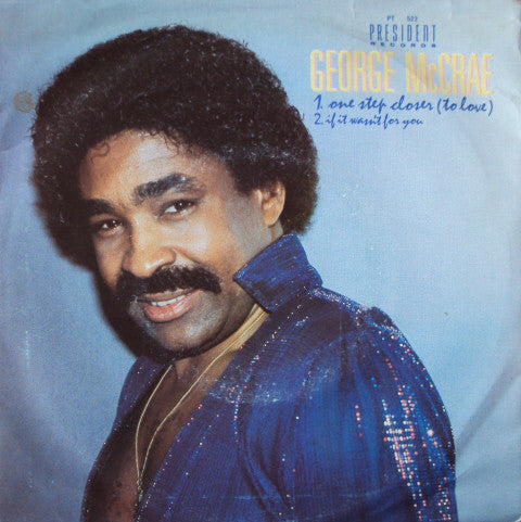 George McCrae - One Step Closer (To Love) (7")