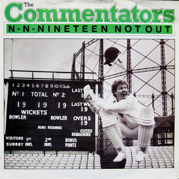 The Commentators - N-N-Nineteen Not Out (7