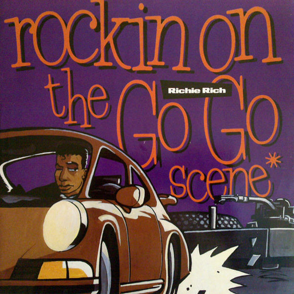 Richie Rich - Rockin' On The Go Go Scene (12