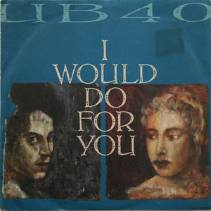 UB40 - I Would Do For You (7", Single)