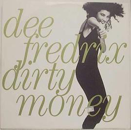 Dee Fredrix - Dirty Money (12")