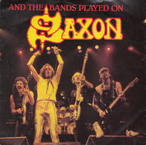 Saxon - And The Bands Played On (7", Single)