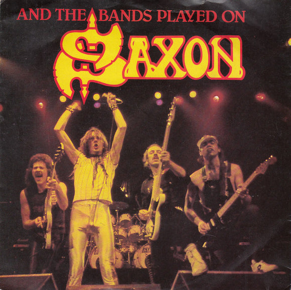 Saxon - And The Bands Played On (7