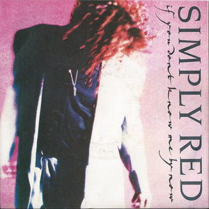 Simply Red - If You Don't Know Me By Now (7", Single)