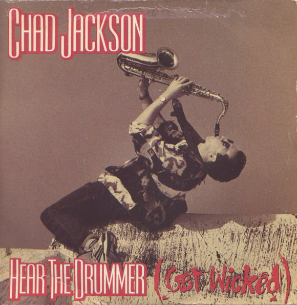 Chad Jackson - Hear  The Drummer (Get Wicked) (7