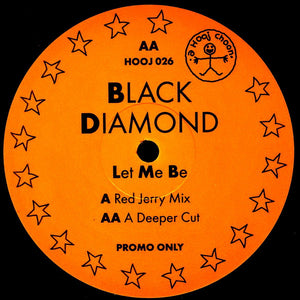 Black Diamond - Let Me Be (12", Promo, Ora)