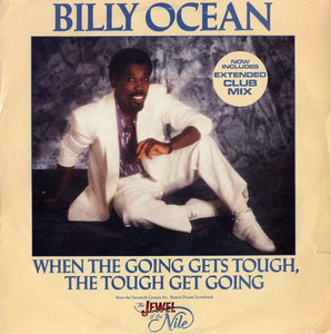 Billy Ocean - When The Going Gets Tough, The Tough Get Going (12", Single)