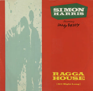 Simon Harris Starring Daddy Freddy - Ragga House (All Night Long) (12")