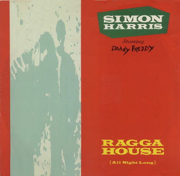 Simon Harris Starring Daddy Freddy - Ragga House (All Night Long) (12