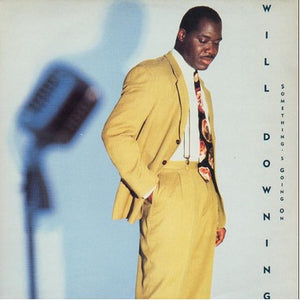 Will Downing - Something's Going On (12")