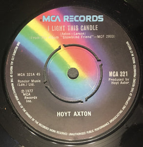Hoyt Axton - I Light A Candle (7")