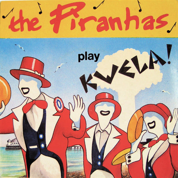The Piranhas - Play Kwela! (7