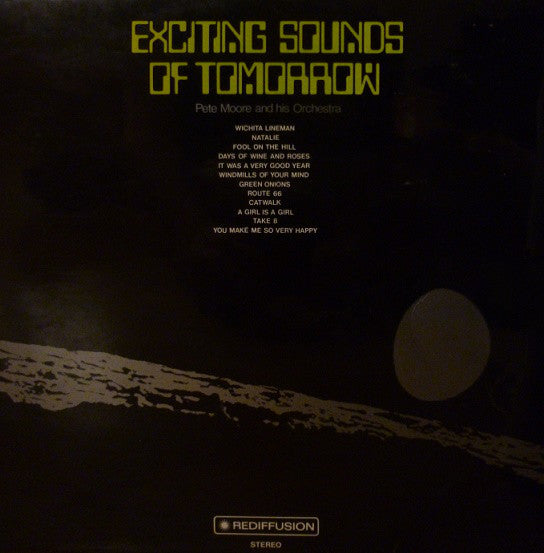 Pete Moore Orchestra* - Exciting Sounds Of Tomorrow (LP, Album)