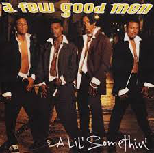 A Few Good Men - A Lil' Somethin' (12