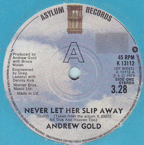 Andrew Gold - Never Let Her Slip Away (7", Single)