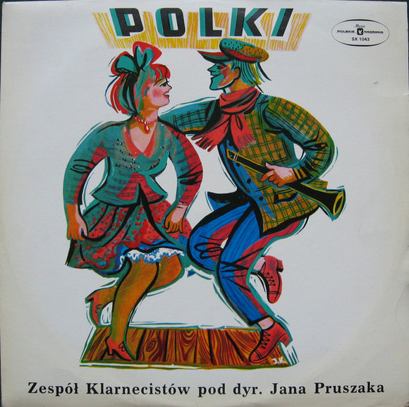 Zespół Klarnecistów Pod Kierownictwem Jana Pruszaka - Polki (LP, Album)