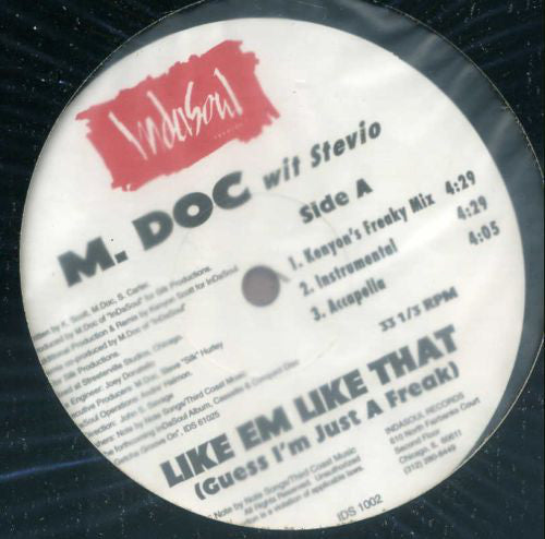 M. Doc Wit Stevio* - Like Em Like That (Guess I'm Just A Freak) / This World Is Crazy (12")