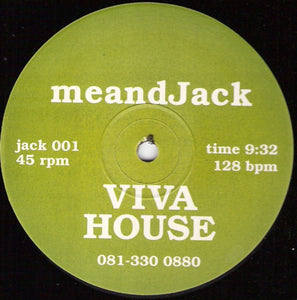 meandJack* - Viva House (12", S/Sided)
