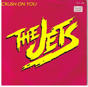 The Jets - Crush On You (7", Single, Inj)
